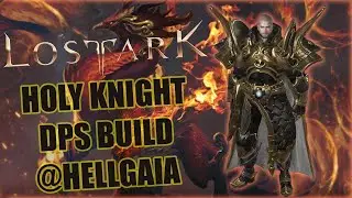 Lost Ark Holy Knight - Paladin Gameplay | Guardian Raid Hellgaia 960ilvl | DPS Build