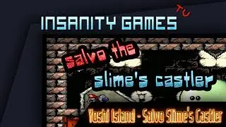 Super Mario World 2  Yoshi Island - Salvo The Slime's Castle