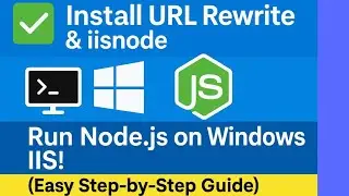 How to Install URL Rewrite & IISNode Modules on Windows IIS Server