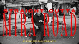 STRAIGHT OUTTA MIRAROAD - MC SHAIKH | Prod. Rofflala (dir. by sahiltheinsaan)