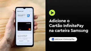 Samsung Wallet - Como Adicionar Cartão e Pagar Por Aproximação | Tutorial Cartão Virtual InfinitePay