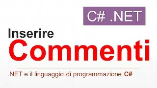 C# - Inserire Commenti ITA