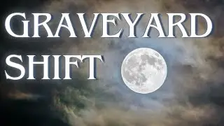 Graveyard Shift - Role Play ASMR [Fantasy]