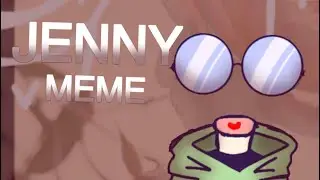 JENNY MEME FlipaClip animation
