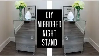 2020 HOW TO DIY MIRRORED NIGHTSTAND /  END TABLE UNDER $50