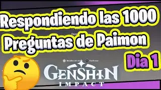 🔥🤔 Answering Paimon's 1000 Questions 🤔🔥 Day 1 Genshin Impact