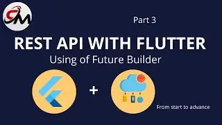 Flutter Apis Implementation Part 3 (Using of Future Builder)