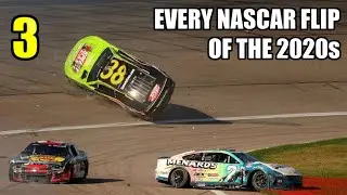 Every NASCAR Flip of the 2020s Vol. 3