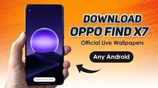 [FREE] OPPO Find X7 Live Wallpaper for any android ⚡
