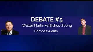 Walter Martin vs Bishop Spong | Homosexuality