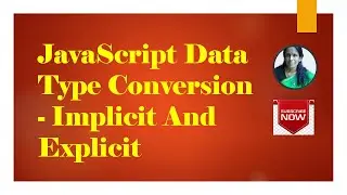 JavaScript Data Type Conversion - Implicit And Explicit RATAN AGARWAL IT INFORMER