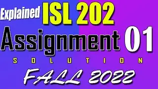 ISL202 Assignment 1 Solution Fall 2022 | ISL202 Assignment 1 Solution 2022