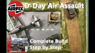 Airfix 1:72 D-Day Air Assault - Complete Build Step By Step & Weathering
