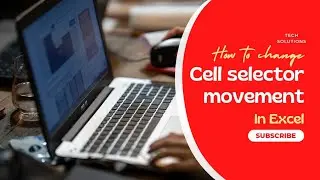 How to change Cell Selector movement in Excel