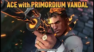 ACE with Phoenix PRIMORDIUM Vandal