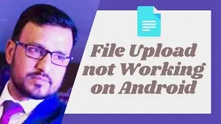 Upload File Is Not Working on Android Mobile. How to Clear Caches & Cookies on Android Chrome.