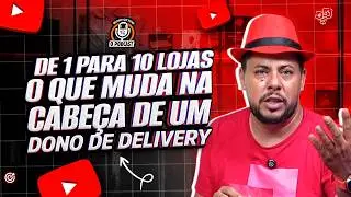 From 1 to 10 Stores - What Changes in the Mind of a Delivery Business Owner