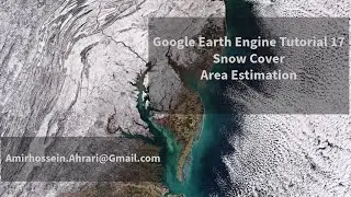Google Earth Engine Tutorial-17: Snow Cover Area Calculation