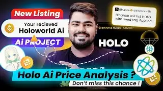 Binance New Listing Holoworld AI HOLO Token | Holo AI Token Price Analysis & Airdrop Update 