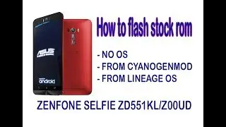 How to flash firmware of ZenFone Selfie - Back to Stock ROM