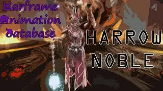 Warframe Animation Database: Harrow Noble