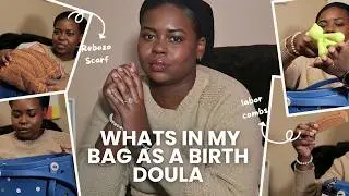 New Doula Birth Bag | What's in My bag