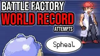 IM SPHEALING IT! Battle Factory WORLD RECORD Attempts! | Pokemon Emerald
