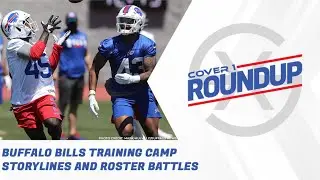 Buffalo Bills Training Camp Storylines/Roster Battles - Cover 1 Roundup