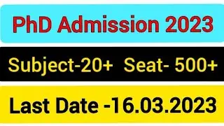 PhD Admission 2023|| PhD admission