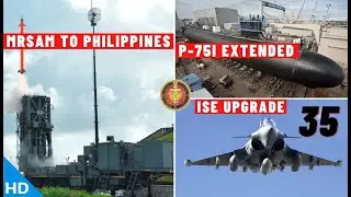 Indian Defence Updates : MR-SAM To Philippines,Rafale ISE Upgrade,P-75I Extended,IMRH Joint Venture