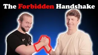 The Forbidden Handshake