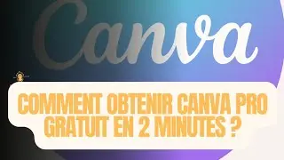 CANVA PRO GRATUIT EN 2 MINUTES ? OUI, C'EST POSSIBLE ! [Tuto Complet]