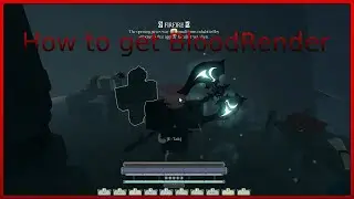 How To Get Bloodrend In Deepwoken