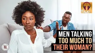 Women Think Men That Over Talk and Over Communicate Are Weak | Lapeef 