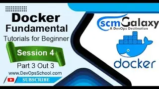 Docker Fundamental Tutorials for Beginner | Session 4 | Part 3 Out 3