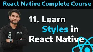 [11] React Native Styling | Learn Styling in React Native Part 11