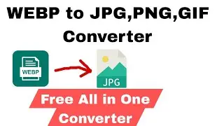 WEBP to JPEG Converter|WEBP Photo Ko JPG,PNG Me Kaise Convert kare|How to Convert WEBP Photo to JPG