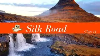 Silk Road Class 11
