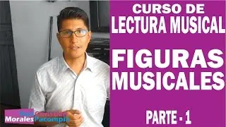CURSO DE LECTURA MUSICAL - Parte 1 - las figuras musicales