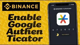 How to Enable Google Authenticator on Binance