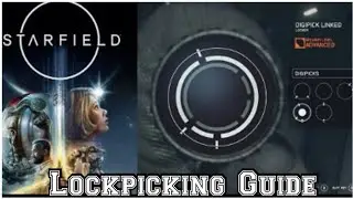 Starfield ✨️ Lockpicking Guide