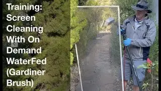 SCREEN Cleaning made EASY(er)😁 Training: Screen Cleaning With On Demand WaterFed Gardiner Brush
