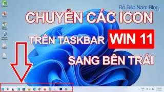 Cách chỉnh icon trên taskbar Win 11 sang trái giống trên Win 10