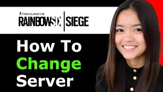 How To Change Server in Rainbow Six Siege 2026 - Full Guide