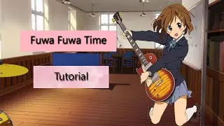 Tutorial Fuwa Fuwa Time - K-ON!! 【+TABS】【+COVER】