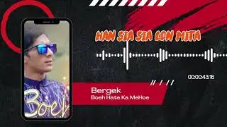BERGEK - BOEH HATE KA MEHOE (Speed Up Lyric Version)