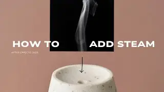 How to add steam to a static image using After Effects