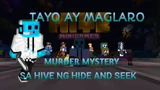 Maglaro ng Murder Mystery at Hide and Seek sa HIVE (bulok panga maghanap)