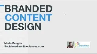 Branded Content Design Webinar Excerpt — Social Media Training