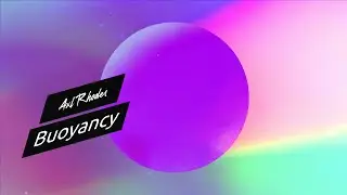 AXL RHODES -  BUOYANCY (Chillwave / Synthwave / Chill Synth)